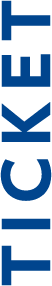 TICKET