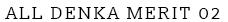 All Denka Merit 02
