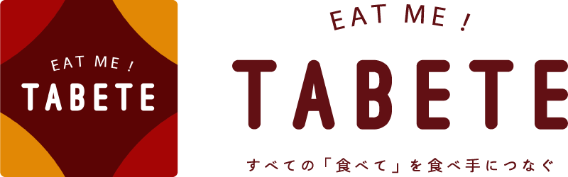 TABETE すべての「食べて」を食べ手につなぐ